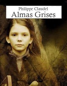 Almas  grises  |  Philippe  Claudel  