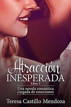 Atraccion  Inesperada  |  Teresa  Castillo  Mendoza  