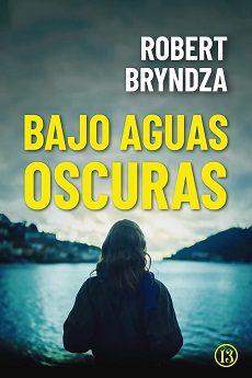 Bajo  aguas  oscuras  (Kate  Marshall  2)  |  Robert  Bryndza