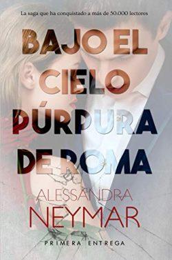 Bajo  el  cielo  purpura  de  Roma  |  Alessandra  Neymar