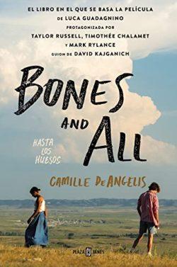 Bones  and  All.  Hasta  los  huesos  |  Camille  Deangelis