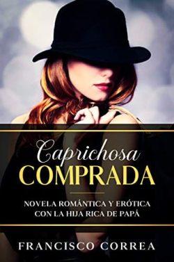 Caprichosa  Comprada  |  Francisco  Correa  