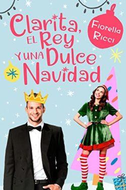 Clarita,  el  rey  y  una  dulce  Navidad  |  Fiorella  Ricci