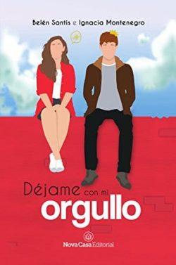 Déjame  con  mi  orgullo  |  Belén  Santis  