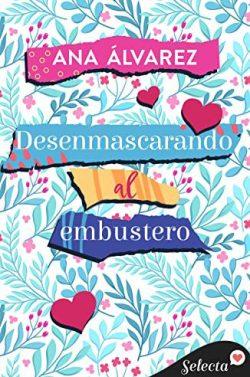 Desenmascarando  al  embustero  |  Ana  Álvarez