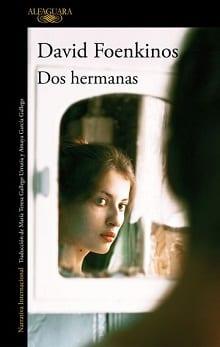 Dos  hermanas  |  David  Foenkinos  