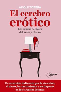 El  cerebro  erótico  |  Adolf  Tobeña