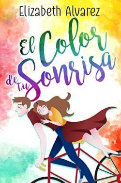 El  color  de  tu  sonrisa  |    Elizabeth  Álvarez  