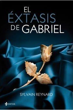 El  extasis  de  Gabriel  |  Sylvain  Reynard  
