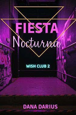 Fiesta  nocturna  (Wish  Club  2)  |  Dana  Darius