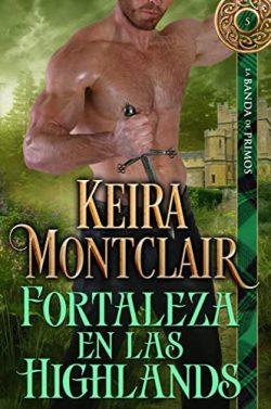 Fortaleza  en  las  Highlands  (La  Banda  de  Primos  5)  |  Keira  Montclair