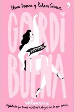 GORDI  fucking  BUENA  |  Elena  Devesa  