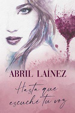Hasta  que  escuché  tu  voz  |  Abril  Lainez