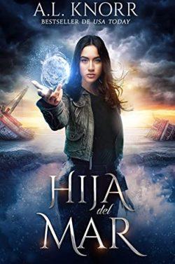Hija  del  mar  (Las  hijas  de  los  elementos  1)  |  A.  L.  Knorr