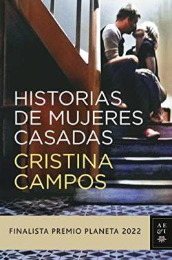 Historias  de  mujeres  casadas  |  Cristina  Campos