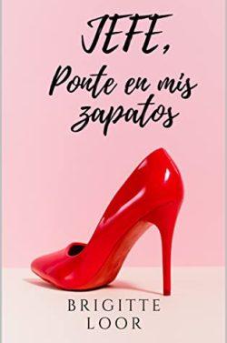 Jefe,  ponte  en  mis  zapatos  |  Brigitte  Loor