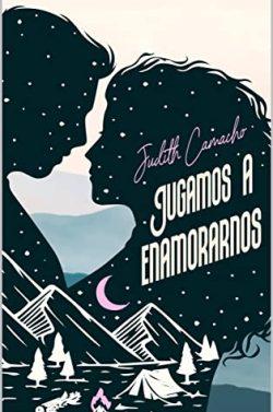 Jugamos  a  enamorarnos  |  Judith  Camacho