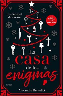 La  casa  de  los  enigmas  |  Alexandra  Benedict