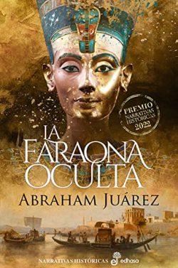 La  faraona  oculta  |  Abraham  Juárez