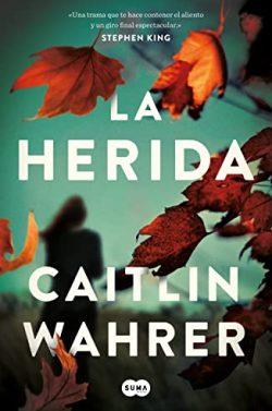 La  herida  |  Caitlin  Wahrer