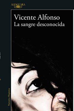 La  sangre  desconocida  |  Vicente  Alfonso