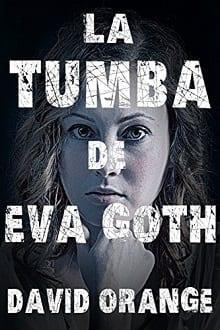 La  tumba  de  Eva  Goth  |  David  Orange  S  