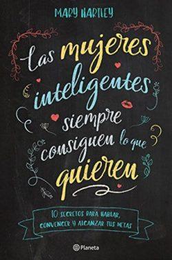 Las  Mujeres  Inteligentes  siempre  Consiguen  lo  que  Quieren  