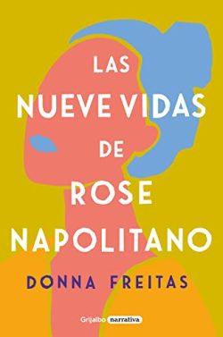 Las  nueve  vidas  de  Rose  Napolitano  |  Donna  Freitas