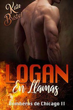 Logan,  en  llamas  (Bomeros  de  Chicago  2)  |  Kate  Bristol