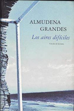 Los  aires  difíciles  |  Almudena  Grandes  