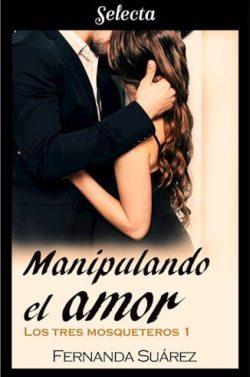Manipulando  el  amor  |  Fernanda  Suarez  
