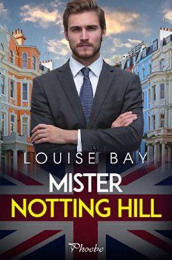 Mister  Notting  Hill  |  Louise  Bay