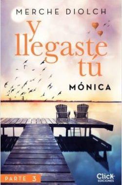 Monica  (Y  llegaste  tú  N°3)  |  Merche  Diolch  