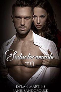 Seductoramente  tú  |  Dylan  Martins  &  Janis  Sandgrouse