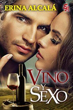 Sexo  y  vino  |  Erina  Alcalá