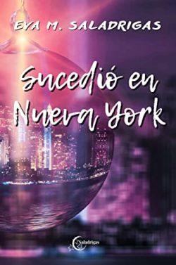 Sucedio  en  Nueva  York  |  Eva  M.  Saladrigas