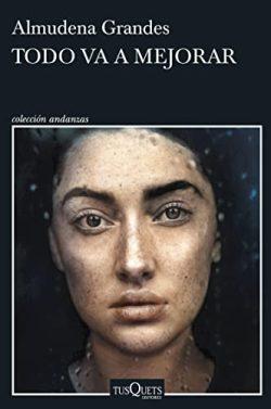 Todo  va  a  mejorar  |  Almudena  Grandes