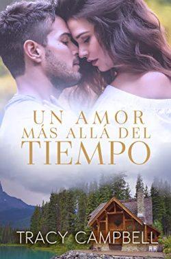 Un  amor  más  allá  del  tiempo  |  Tracy  Campbell