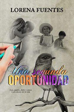 Una  Segunda  Oportunidad  |  Lorena  Fuentes